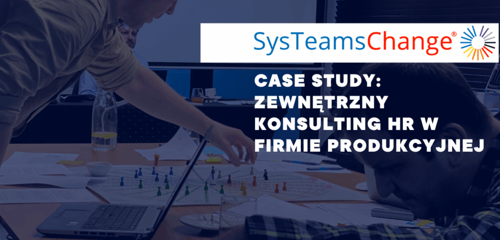 Zewnętrzny konsulting HR w firmie produkcyjnej