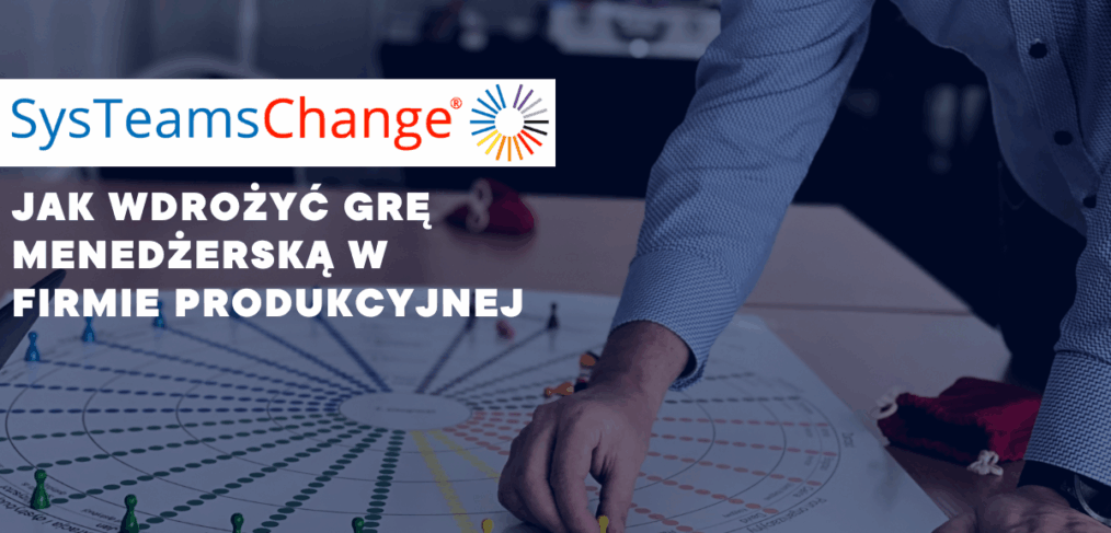 Jak wdrożyć grę menedżerską w firmie produkcyjnej