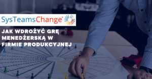Jak wdrożyć grę menedżerską w firmie produkcyjnej