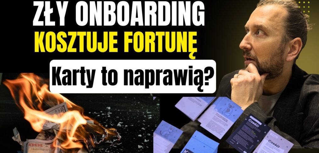 Onboarding, który kosztuje Cię ludzi i pieniądze. Jak dobrze wdrożyć nowego pracownika